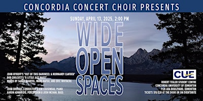 Concordia Concert Choir Presents "Wide Open Spaces" | Concordia University of Edmonton