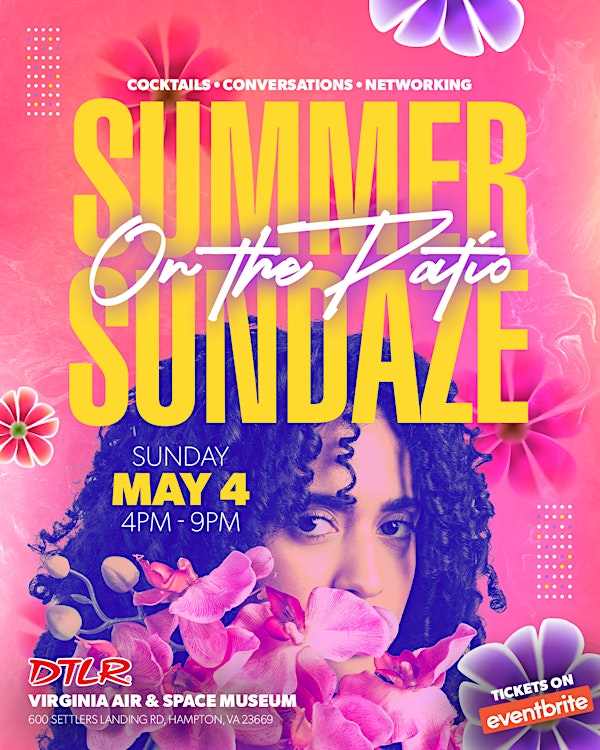 Summer Sundaze on the Patio | Virginia Air & Space Science Center