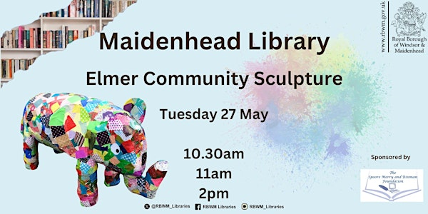 Elmer Community Sculpture Making | RBWM Maidenhead Library