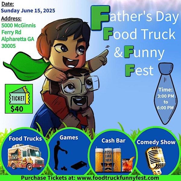 Father's Day Food Truck & Funny Fest | 5000 McGinnis Ferry Rd