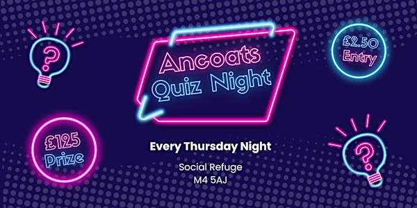 Ancoats Quiz Night | Social Refuge