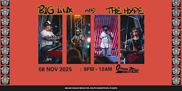 Big Lux and The Hype @ The Ocean Mist | Ocean Mist