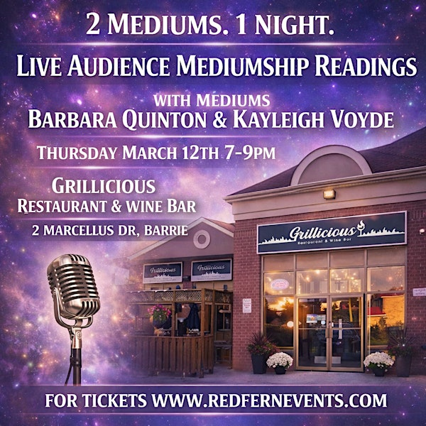 2 Mediums. 1 Night.™ LIVE AUDIENCE MEDIUMSHIP READINGS, BARRIE | Grillicious Restaurant & Wine Bar