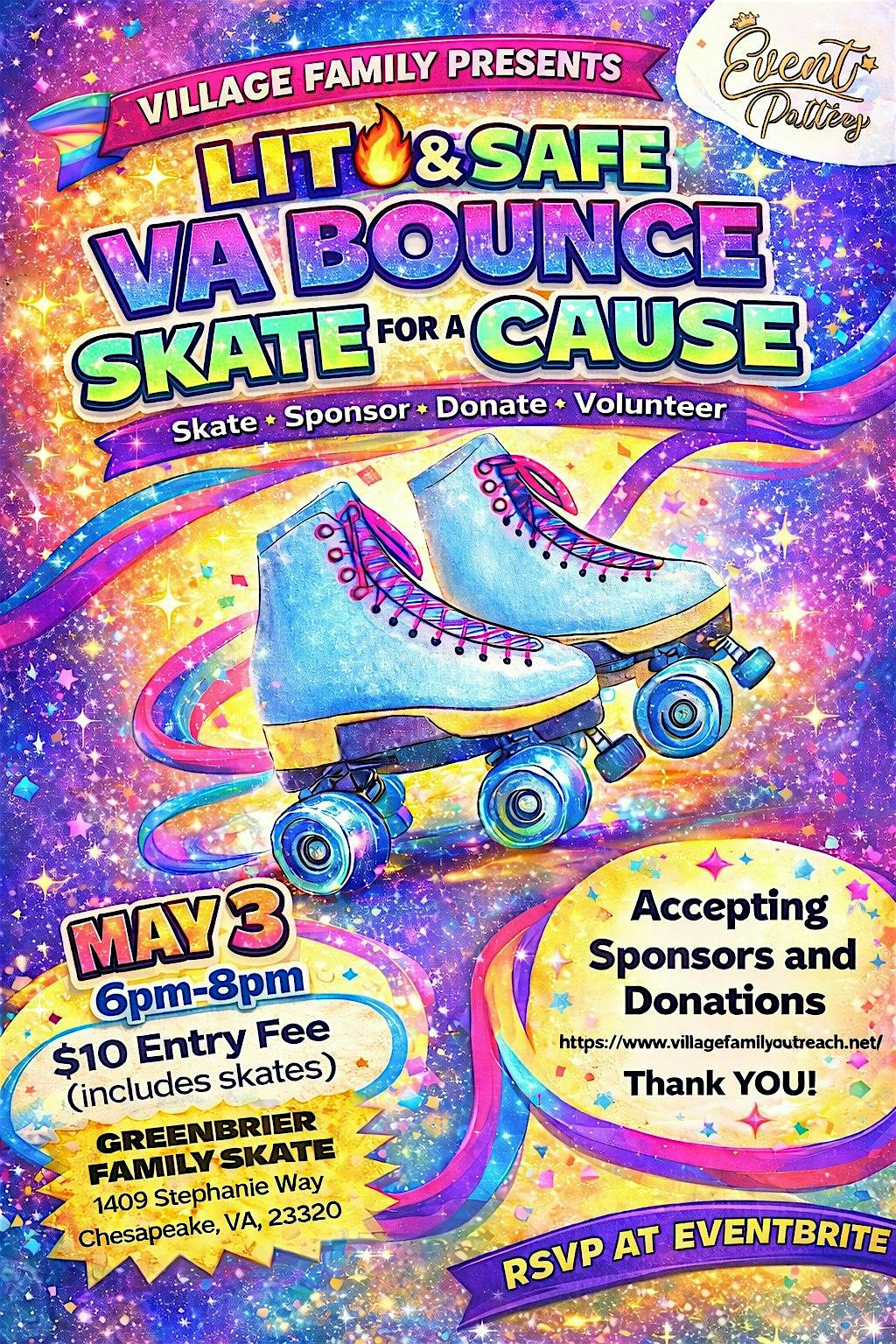 LIT and SAFE VA Bounce: SKATE FOR THE CAUSE | Greenbrier Family Skating Center