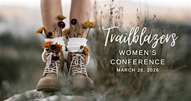 Trailblazers Women's Conference | 4385 Grove Ln
