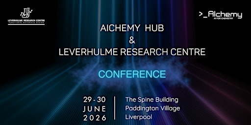 AIchemy and Leverhulme Research Centre Conference 2026 | The Spine Building