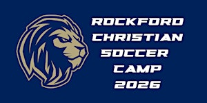 Rockford Christian Soccer Camp | Rockford Christian School