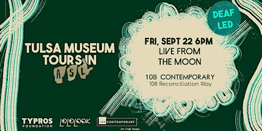 ASL Tour at 108|Contemporary (Tulsa) | 108 E Reconciliation Way