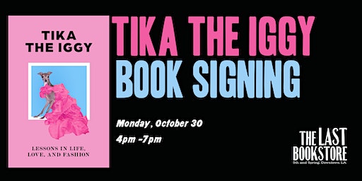 Meet and Greet: An Evening with Tika the Iggy! (Los Angeles) | 453 S Spring St