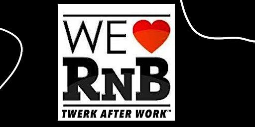 We Love RnB Improve Your Twerk Confidence Course London 100% Rnb | Hugh Cubitt Centre
