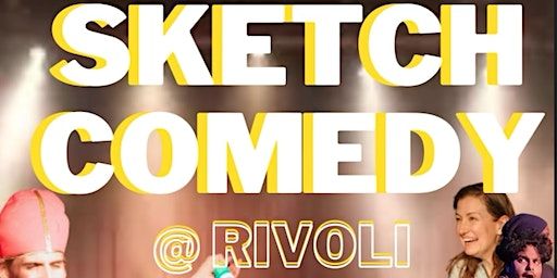 Sketch Comedy @ The Rivoli | Rivoli Toronto