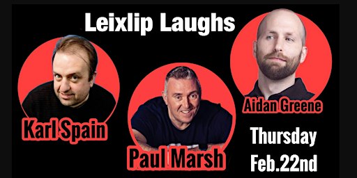 Leixlip Laughs Thursday, February 22nd | The Salmon Leap Inn