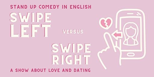 Swipe Left vs Swipe Right - Stand Up Comedy Show in English • Leipzig | Kabarett-Theater Sanftwut