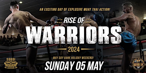 RISE OF WARRIORS 2024 - Muay Thai Boxing Show | The Northern