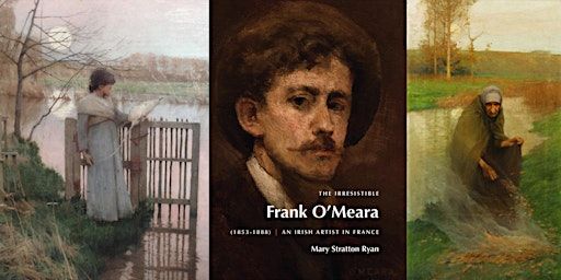 The Irresistible Frank O’Meara (1853-1888) – an Irish artist in France | Farmleigh House & Estate