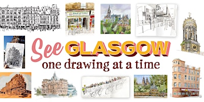 See Glasgow - one drawing at a time | New Glasgow Society