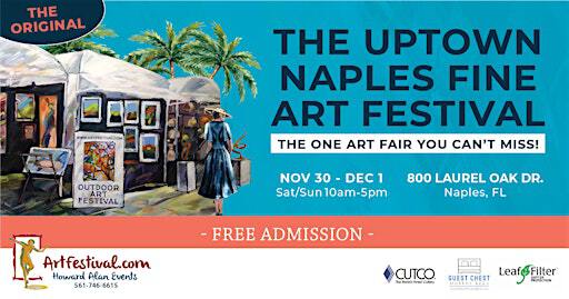 The Uptown Naples Fine Art Festival | Pelican Bay (next to Waterside Shops)