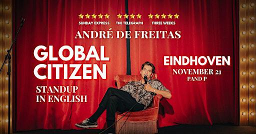 Eindhoven • Stand-Up Comedy in English • ANDRÉ DE FREITAS • GLOBAL CITIZEN | Pand P