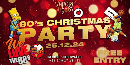 CHRISTMAS FREE ENTRY PARTY@VAPORE 1928-Dance '90 /CC | Info +393382724181 | Vapore 1928 | coffee lunch & cocktail bar