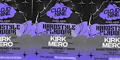 CLOUD NINE ADELAIDE . HARDSTYLE FLAVOUR [FRI JAN 24] | Electric Circus
