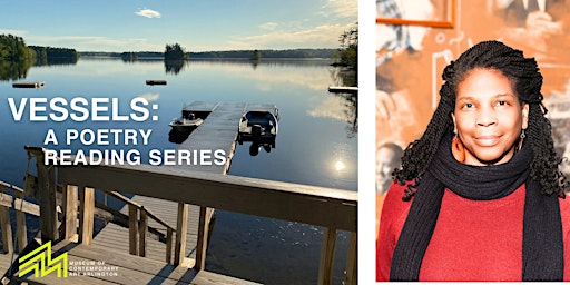 VESSELS: A Poetry Reading Series -- featuring Angelique Palmer | Museum of Contemporary Art Arlington