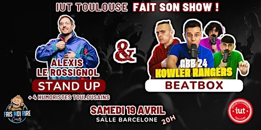 IUT TOULOUSE FAIT SON SHOW : STAND UP & BEATBOX | Salle Barcelone