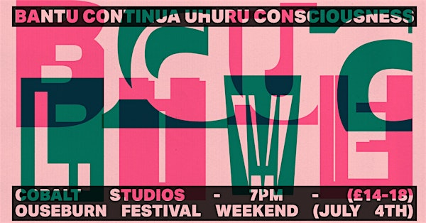 BCUC (Bantu Continua Uhuru Consciousness) | Cobalt Studios