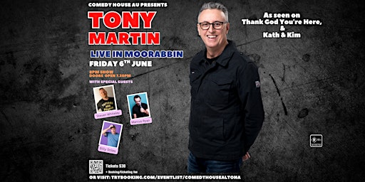 Comedy House Presents Tony Martin LIVE- June 6th, LOEV Moorabbin | LOEV