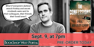 Meet Paul Bradley Carr, Author of The Confessions | BookShop West Portal
