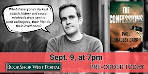 Meet Paul Bradley Carr, Author of The Confessions | BookShop West Portal