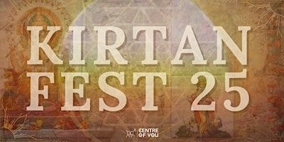 Kirtan Fest 2025 - A Winter Gathering of Mantra & Chanting in Community. | Centre of You