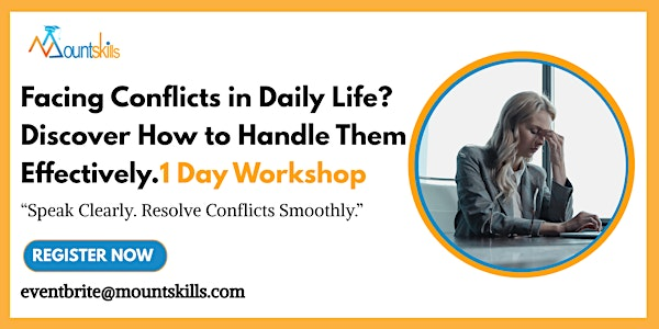 Conflict Resolution Strategies Workshop in Belfast | For venue details, reach us at eventbrite@mountskills.com