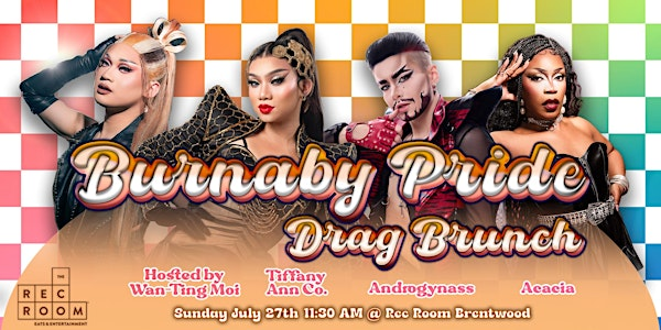 Burnaby Pride Drag Brunch at Rec Room Brentwood | The Rec Room Brentwood