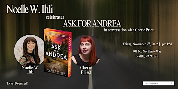 Noelle West Ihli celebrates ASK FOR ANDREA at B&N Northgate | Barnes & Noble