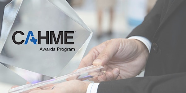2026 CAHME Awards Ceremony at ACHE Congress | Marriott Marquis Houston