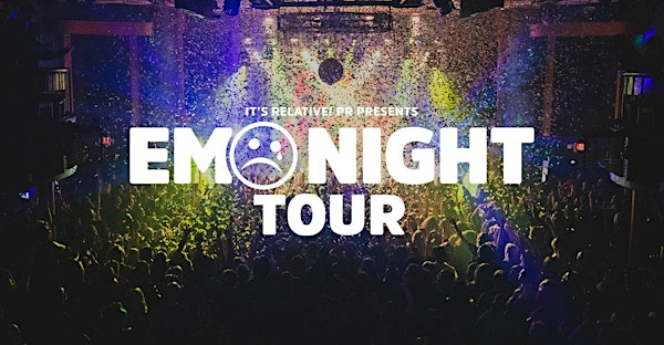 The Emo Night Tour - Bakersfield | Legends Lounge & Event Center