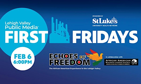 Echoes of Freedom Sneak Peek | Univest Public Media Center, Sesame Street, Bethlehem, PA, USA