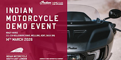 Indian Motorcycle 2026 Demo Event - South East London | 211-219 Bellegrove Rd