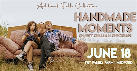 Handmade Moments presented by Ashland Folk Collective | Fry Family Farm Store