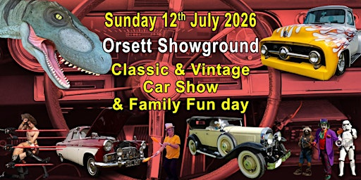 Orsett Classic Car & Family Festival 2026 | Orsett Showground