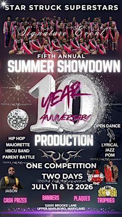 5TH ANNUAL STAR STRUCK SUMMER SHOWDOWN 10TH ANNIVERSARY SHOW | Dr. Henry A. Wise Jr, High School