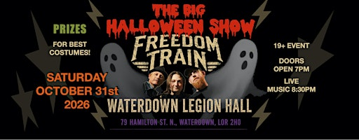 The Big Halloween Show - Freedom Train in Waterdown | Royal Canadian Legion Branch 551