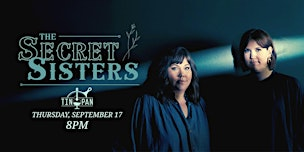 The Secret Sisters | The Tin Pan