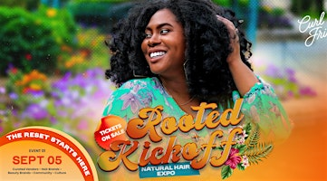 Rooted Kickoff | Natural Hair Expo - Presented by LuNiche | Downtown Event Center - Fort Lauderdale
