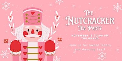 The Nutcracker Tea Party | The Grand, East Market Street, New Albany, IN, USA