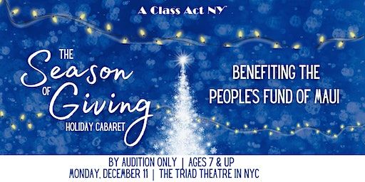 “The Season of Giving” Cabaret to Benefit The People’s Fund of Maui | Triad Theater