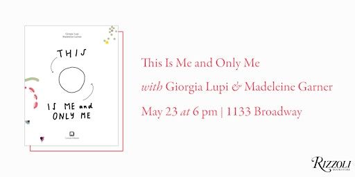 This is me and only me by Georgia Lupi and Madeleine Garner | Rizzoli Bookstore