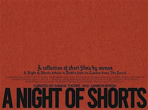 A Night of Shorts - Dublin | Fade Street Studios