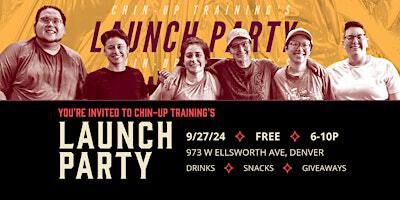 Chin-Up Training LAUNCH PARTY | Chin-Up Training