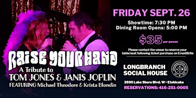 "Raise Your Hand" A Tribute to Tom Jones & Janis Joplin | 3595 Lake Shore Blvd W